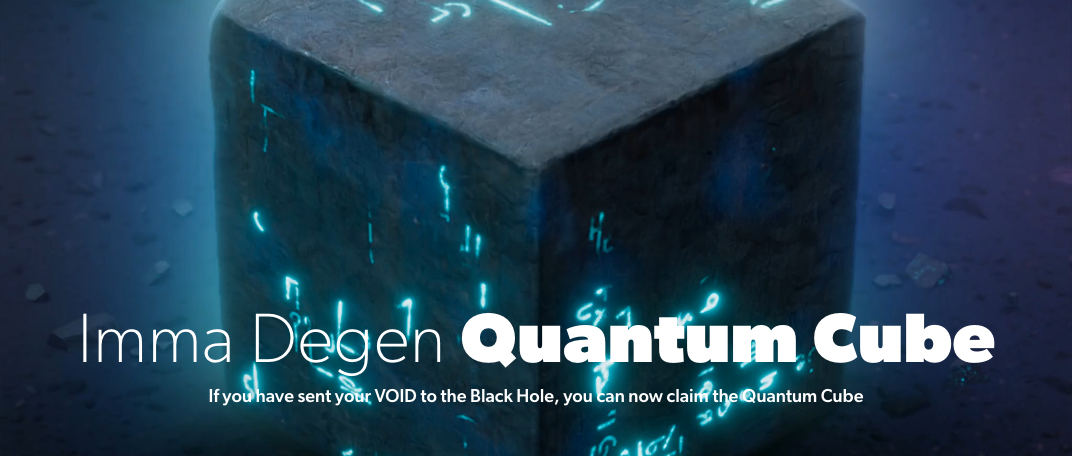 Imma Degen - Quantum Cube Claim